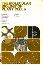 THE MOLECULAR BIOLOGY OF PLANT CELLS PDF电子版封面 H.SMITH