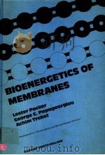 DEVELOPMENTS IN BIOENERGETICS AND BIOMEMBRANES VOLUME 1 BIOENERGETICS OF MEMBRANES PDF电子版封面 0444800166