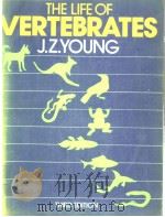 THE LIFE OF VERTEBRATES THIRD EDITION PDF电子版封面 0198571739 J.Z.YOUNG