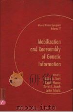 MIAMI WINTER SYMPOSIA VOLUME 17 MOBILIZATION AND REASSEMBLY OF GENETIC INFORMATION PDF电子版封面 0126333602 WALTER A.SCOTT RUDOLF WERNER