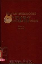 NEW METHODOLOGIES IN STUDIES OF PROTEIN CONFIGURATION PDF电子版封面 0442292120 TAI TE WU