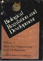 BIOLOGICAL REGULATION AND DEVELOPMENT VOLUME 2 MOLECULAR ORGANIZATION AND CELL FUNCTION（ PDF版）