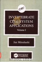 INVERTEBRATE CELL SYSTEM APPLICATIONS VOLUME 1 PDF电子版封面 0849343739 JUN MITSUHASHI