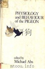 PHYSIOLOGY AND BEHAVIOUR OF THE PIGEON PDF电子版封面 0120429500 MICHAEL ABS
