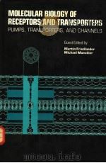 MOLECULAR BIOLOGY OF RECEPTORS AND TRANSPORTERS PUMPS,TRANSPORTERS,AND CHANNELS VOLUME 137C 1993 PDF电子版封面 0123645395 MARTIN FRIEDLANDER AND MICHAEL