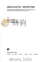 ADVANCES IN THE BIOSCIENCES  VOLUME 18  PRESYNAPTIC RECEPTORS（1979 PDF版）