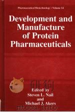 DEVELOPMENT AND MANUFACTURE OF PROTEIN PHARMACEUTICALS（ PDF版）