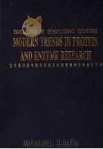 PROCEEDINGS OF INTERNATIONAL SYMPOSIUM MODERN TRENDS IN PROTEIN AND ENZYME RESEARCH 1993 PDF电子版封面
