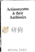ACTINOMYCETES AND THEIR ANTIBIOTICS PDF电子版封面 SELMAN A·WAKSMAN