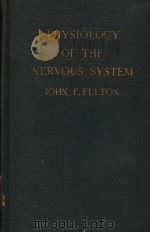 PHYSIOLOGY OF THE NERVOUS SYSTEM THIRD EDITION REVISED PDF电子版封面