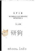 MATERIALS FOR INFRARED DETECTORS Ⅱ VOLUME 4795（ PDF版）