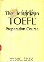 THE HEINEMANN TOEFL PREPARATION COURSE PDF电子版封面 043528844X M.KATHLEEN MAHNKE CAROLYN B.D
