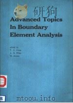 ADVANCED TOPICS IN BOUNDARY ELEMENT ANALYSIS     PDF电子版封面    T.A.CRUSE A.B.PIFKO H.ARMEN 