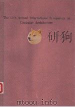 THE 17TH ANNUAL INTERNATIONAL SYMPOSIUM ON COMPUTER ARCHITECTURE PDF电子版封面 0897913663