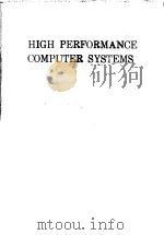 HIGH PERFORMANCE COMPUTER SYSTEMS PDF电子版封面 EROL GELENBE