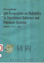 PROCEEDINGS 4TH SYMPOSIUM ON RELIABILITY IN DISTRIBUTED SOFTWARE AND DATABASE SYSTEMS PDF电子版封面 0818605642