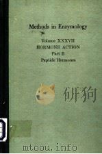 METHODS IN ENZYMOLOGY VOLUME XXXVII HORMONE ACTION PART B PEPTIDE HORMONES 1975 PDF电子版封面 012181937X BERT W.O'MALLEY AND JOEL G.HA