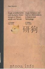 ANGLO-AMERIKANISCHE UND DEUTSCHE ABKUR-ZUNGEN IN WISSEN-SCHAFT UND TECHNIK  ANGLO-AMERICAN AND GERMA（ PDF版）
