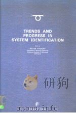 TRENDS AND PROGRESS IN SYSTEM IDENTIFICATION PDF电子版封面 008025683X PIETER EYKHOFF