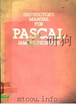 INSTRUCTOR'S MANUAL FOR PASCAL PDF电子版封面 0125875215 JAMES L.RICHARDS