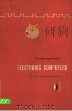 A SIMPLE APPROACH TO ELECTRONIC COMPUTERS 1960 PDF电子版封面 E.H.W.HERSEE