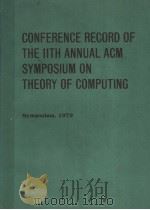 CONFERENCE RECORD OF THE 11TH ANNUAL ACM SYMPOSIUM ON THEORY OF COMPUTING 1979 PDF电子版封面 0897910036