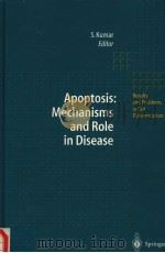 APOPTOSIS:MECHANISMS AND ROLE IN DISEASE PDF电子版封面 3540646248 S.KUMAR(ED.)