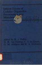 INBORN ERRORS OF CELLULAR ORGANELLES：PEROXISOMES AND MITOCHONDRIA（ PDF版）