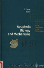 APPOPTOSIS:BIOLOGY AND MECHANISMS PDF电子版封面 3540646310 S.KUMAR(ED.)
