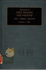 ADVANCES IN SPACE BIOLOGY AND MEDICINE：A RESEARCH ANNUAL  VOLUME 1（ PDF版）
