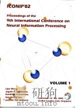 PROCEEDINGS OF THE 9TH INTERNATIONAL CONFERENCE ON NEURAL INFORMATION PROCESSING VOLUME 1 PDF电子版封面 9810475241