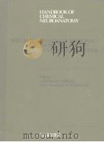HANDBOOK OF CHEMICAL NEUROANATOMY PDF电子版封面 0444812318 A.BJORKLUND