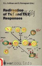 REDIRECTION OF TH1 AND TH2 RESPONSES PDF电子版封面 3540650482 R.L.COFFMAN AND S.ROMAGNANI
