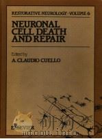 NEURONAL CELL DEATH AND REPAIR PDF电子版封面 0444814280 A.CLAUDIO CRELLO