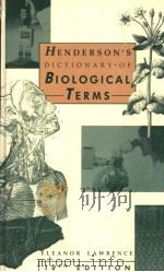 HENDERSON'S DICTIONARY OF BIOLOGICAL TERMS THNTH EDITION ELEANOR LAWRENCE PDF电子版封面 0582463629