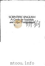 SCIENTIFIC ENGLISH A GUIDE FOR SCIENTISTS AND OTHER PROFESSIONALS PDF电子版封面 0897747224 ROBERT A.DAY