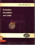 RADIATION QUANTITES AND UNITS ICRU REPORT 33 PDF电子版封面