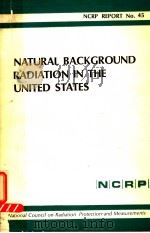 NATURAL BACKGROUND RADIATION IN THE UNITED STATES PDF电子版封面