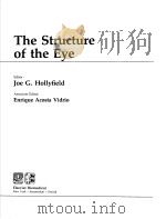 THE STRUCTURE OF THE EYE     PDF电子版封面  0444006133  JOE G.HOLLYFIELD 