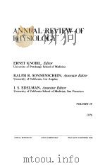 ANNUAL REVIEW OF PHYSIOLOGY VOLUME 38 1976 PDF电子版封面 ERNST KNOBIL