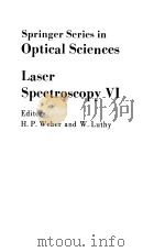 LASER SPECTROSCOPY Ⅵ PDF电子版封面 3540085432