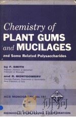 CHEMISTRY OF PLANT GUMS AND MUCILAES     PDF电子版封面    F·SMITH 