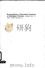 RECOMMENDATIONS OF THE INTERNATIONAL COMMISSION ON RADIOLOICAL PROTECTION ICRP PUBLICATION 9 PDF电子版封面