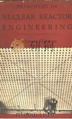 PRINCIPLES OF MUCLEAR REACTOR ENGINEERING PDF电子版封面