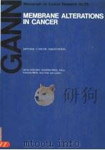 MEMBRANE ALTERATIONS IN CANCER PDF电子版封面 0306415658