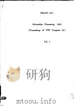 INFORMATION PROCESSING 1965 PROCEEDINGS OF IFIP CONGRESS 65 VOLUME 2 PDF电子版封面 WAYNE A.KALENICH
