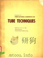 THIRD NATIONAL CONFERENCE ON TUBE TECHNIQUES PDF电子版封面