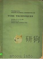 OURTH NATIONAL CONFERENCE ON TUBE TECHNIQUES PDF电子版封面