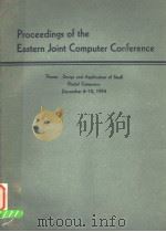 PROCEEDINGS OF THE EASTERN JOINT COMPUTER CONFERENCE DECEMBER 8-10 1954 PDF电子版封面