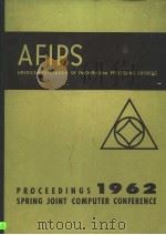 AFIPS AMERICAN FEDERATION OF INFORMATION PROCESSING SOCIETIES 1962 PDF电子版封面